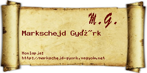 Markschejd Györk névjegykártya